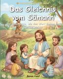 Das Gleichnis vom Sämann: Eine Kinderbibelgeschichte über Zuhören und Lernen – leicht verständlich für Kinder