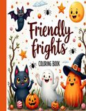 Friendly Frights Coloring Book