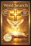 Word Search Biblical and Spiritual: 55+ Christian Word Search Puzzles Featuring Bible Verses| Scripture Themes, and Faith-Based Vocabulary| 6x9inch, 55+ puzzles
