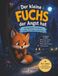 Der kleine Fuchs, der Angst hat: Wie Roux lernt, seine Angst zu verstehen, sie zu zähmen und seinen Mut zu finden – mit Atemübungen und einem gemütlichen Rückzugsort