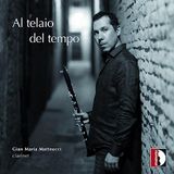 Al Milano Dischi srl Al Telaio Del Tempo/Musique Italienne pour Clarinette du 20e