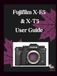 Fujifilm X-E5 & X-T5 User Guide