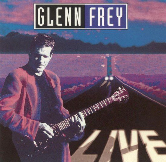 Glenn Frey - Live - CD
