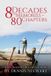 8 Libri GmbH 8 Decades of Memories in 80 Chapters Paperback