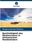 Nachhaltigkeit Verlag Unser Wissen Nachhaltigkeit des Ökotourismus in afrikanischen Weideländern