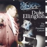 The Duke Ellington The 1953 Pasadena Concert