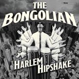 Konkurrent The Bongolian - Harlem Hipshake (CD)