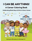 I Can Be Anything! - A Career Coloring Book