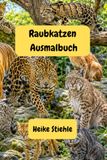Raubkatzen Ausmalbuch