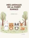 Mes Icecat Mes animaux de la forêt kawaii: Coloriages faciles