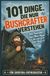 101 Bushcraft 101 Dinge, die nur Bushcrafter verstehen: Vom Feuerstahl, übers Mora-Messer bis zur Tarp-Obsession | Geschenk für Survival-Enthusiasten