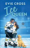 Ice The Vancouver Northstars Ice Queen Paperback