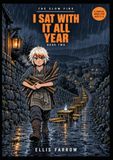 I Magic School I SAT WITH IT ALL YEAR: A Magic School Graphic Novel for Ages 9-12
