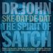 Proper S&D Consignment Dr. John Ske-Dat-De-Dat - The Spirit Of Satch