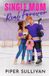 Single Piper Sullivan Canadian Small Town Hockey Romances - Single Mom, Real Forever