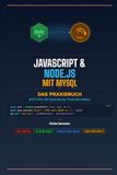 JavaScript und Node.js mit MySQL: Das Praxisbuch