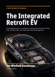 The Integrated Retrofit EV: A Gate-Based Guide to Converting an Existing Automobile with Electric Drive, Auxiliary Solar, and Heat-Pump Thermal Management