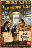 Sam Spade Case Files: The Obsidian Falcon