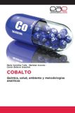 Cobalto: OmniScriptum SRL Cobalto: Química, salud, ambiente y metodologías analíticas Paperback