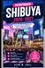Shibuya Reiseführer 2026–2027