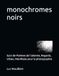 Monochromes noirs