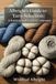 Albright's Guide to Yarn Selection: A Knitting and Crochet Companion
