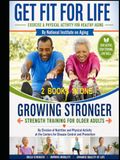 Get Fit For Life AND Growing Stronger – Strength Training For Adults: 2 Books Combined