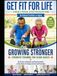 Get Fit For Life AND Growing Stronger – Strength Training For Adults: 2 Books Combined