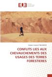 Conflits Editions Universitaires Europeennes Conflits Lies Aux Chevauchements Des Usages Des Terres Forestieres Paperback