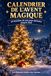CALENDRIER DE L'AVENT MAGIQUE: 24 histoires du soir pour patienter jusqu'à Noël