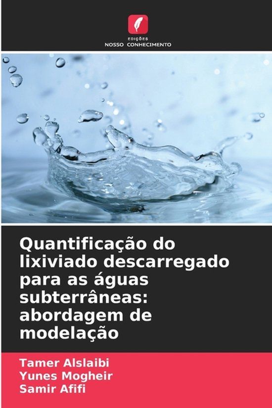 Quantificação Edicoes Nosso Conhecimento Quantificação do lixiviado descarregado para as águas subterrâneas Paperback