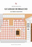 Le Francesco Tozzuolo Editore Le logge di braccio. Le verità nascoste