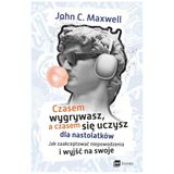 Czasem wygrywasz, a czasem się uczysz! Dla nastolatków