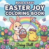 Easter Joy: Bold and Easy Easter Coloring Book for Adults and Kids with Cute Animals for Stress Free Relaxation