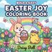 Easter Joy: Bold and Easy Easter Coloring Book for Adults and Kids with Cute Animals for Stress Free Relaxation