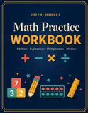 Math Practice Workbook for Kids: Ages 7-9 (Grades 2-3), Addition, Subtraction, Multiplication, Division & Word Problems - 1,700+ Problems with Answer Key