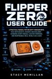 Flipper Libri GmbH From Setup to Mastery- Flipper Zero User Guide