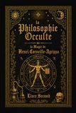 La Philosophie Occulte ou la Magie de Henri Corneille Agrippa: T2: La Magie Céleste