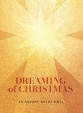 Dreaming Libri GmbH Dreaming of Christmas: An Advent Devotional Paperback