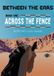 Across Speedy Pony Press Between the Ears- Across the Fence Paperback