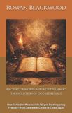 Ancient Independently Published Ancient Grimoires and Modern Magic