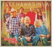 Sonic Rendezvous I See Hawks In L.A. Mystery Drug