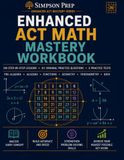 Enhanced ACT Enhanced ACT Math Mastery Workbook