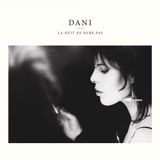 La Universal Music La Nuit Ne Dure Pas - Dani CD