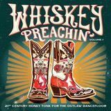 Sonic Rendezvous Whiskey Preachin' Various Artists - Whiskey Preachin' Vol. 1 - 21st Century Honky Tonk For The Outlaw Dancefloor (LP)