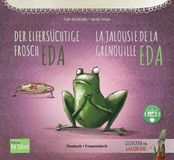 Der NordSüd Verlag GmbH Der eifersüchtige Frosch Eda (Deutsch-Französisch)
