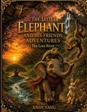 THE Libri GmbH The Little Elephant and His Friends Adventures