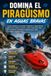 Domina el Piragüismo en Aguas Bravas: La guía completa para aprender Piragüismo en Aguas Bravas desde cero y mejorar tu técnica, táctica, preparación física, entrenamiento y mentalidad competitiva
