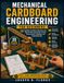Mechanical Cardboard Engineering for Beginners: 20 Buildable Cardboard Machines