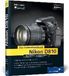 Nikon Rheinwerk Verlag GmbH Nikon D810. Das Kamerahandbuch